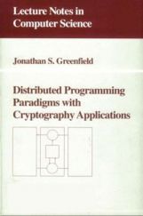 Distributed Programming Paradigms With Cryptography Applications Distributed Programming Paradigms With Cryptography Applications