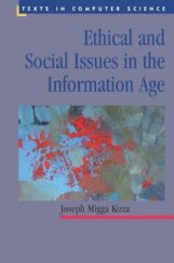 Ethical And Social Issues In The Information Age Ethical And Social Issues In The Information Age