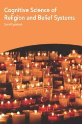 Cognitive Science Of Religion And Belief Systems Cognitive Science Of Religion And Belief Systems