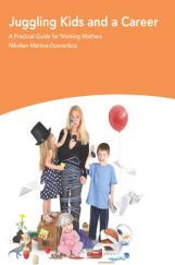 Juggling Kids And A Career Juggling Kids And A Career