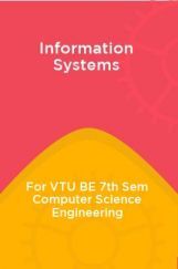 Information Systems For VTU BE 7th Sem Computer Science Engineering Information Systems For VTU BE 7th Sem Computer Science Engineering