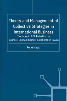 Theory and Management of Collective Strategies In International Business