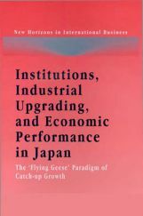 Institutions, Industrial Upgrading, And Economic Performance In Japan Institutions, Industrial Upgrading, And Economic Performance In Japan
