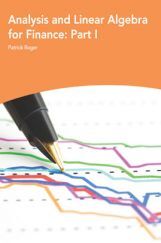 Analysis And Linear Algebra For Finance Part-I Analysis And Linear Algebra For Finance Part-I