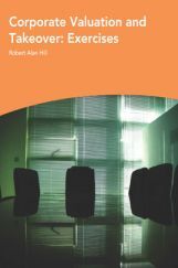 Corporate Valuation And Takeover Exercises Corporate Valuation And Takeover Exercises