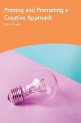 Priming And Promoting A Creative Approach Priming And Promoting A Creative Approach