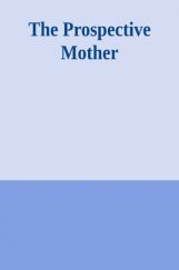 The Prospective Mother The Prospective Mother