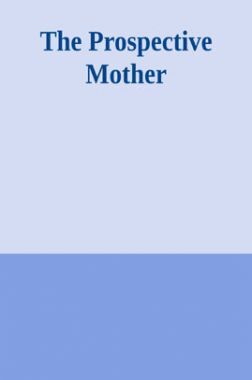 The Prospective Mother