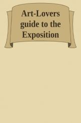 Art Lovers Guide To The Explosition Art Lovers Guide To The Explosition