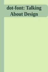 Dot Font Talking About Design Dot Font Talking About Design