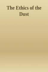 The Ethics Of The Dust The Ethics Of The Dust