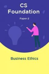 CS Foundation Paper-2 Business Ethics CS Foundation Paper-2 Business Ethics