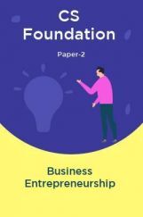 CS Foundation Paper-2 Business Entrepreneurship CS Foundation Paper-2 Business Entrepreneurship