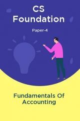 CS Foundation Paper-4 Fundamentals Of Accounting CS Foundation Paper-4 Fundamentals Of Accounting