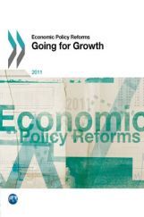 Economic Policy Reform Going For Growth 2011 Economic Policy Reform Going For Growth 2011