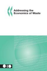 Addressing The Economics Of Waste Addressing The Economics Of Waste