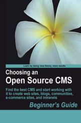 Choosing An Open Source CMS Choosing An Open Source CMS
