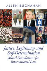Justice, Legitimacy, And Self-Determination Justice, Legitimacy, And Self-Determination
