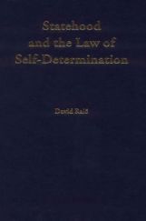 Statehood And The Law Of Self-Determination Statehood And The Law Of Self-Determination
