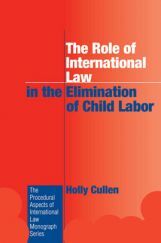 The Role Of International Law In The Elimination Of Child Labor The Role Of International Law In The Elimination Of Child Labor