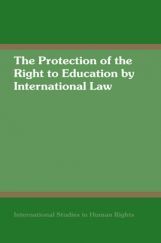The Protection Of The Right To Education By International Law The Protection Of The Right To Education By International Law