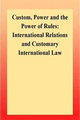 Custom, Power And The Power Of Rules 2003 Edition