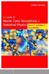 A Guide To Monte Carlo Simulations In Statistical Physics, Second Edition A Guide To Monte Carlo Simulations In Statistical Physics, Second Edition