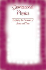 Gravitational Physics Gravitational Physics