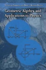 Geometric Algebra And Applications To Physics Geometric Algebra And Applications To Physics