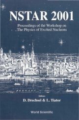 Nstar 2001: Proceedings Of The Workshop On The Physics Of Excited Nucleons Nstar 2001: Proceedings Of The Workshop On The Physics Of Excited Nucleons