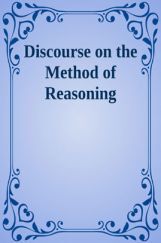Discourse On The Method Of Reasoning