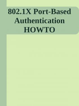 802.1X Port Based Authentication How To