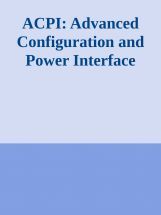 ACPI Advanced Configuration And Power Interface ACPI Advanced Configuration And Power Interface