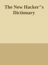 The New Hacker's Dictionary The New Hacker's Dictionary