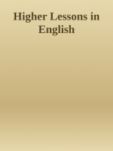 Higher Lessons in English Higher Lessons in English
