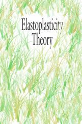 Elastoplasticity theory Elastoplasticity theory