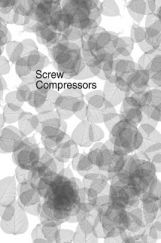 Screw Compressors Screw Compressors