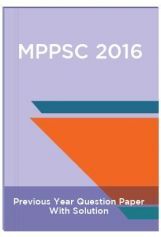 MPPSC 2016  Previous Year Question Paper With Solution MPPSC 2016  Previous Year Question Paper With Solution