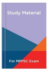 Study Material For MPPSC Exam Study Material For MPPSC Exam
