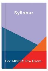 Syllabus For MPPSC Pre Exam Syllabus For MPPSC Pre Exam