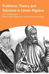 Problems, Theory And Solutions In Linear Algebra Problems, Theory And Solutions In Linear Algebra
