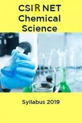 CSIR NET Chemical Sciences Syllabus 2019 CSIR NET Chemical Sciences Syllabus 2019