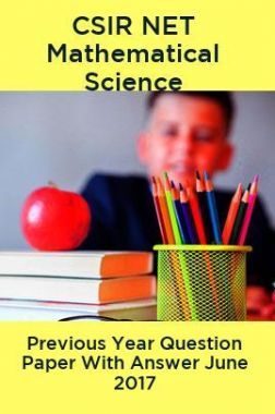 CSIR NET Mathematical Science Previous Year Question Paper With Answer June 2017