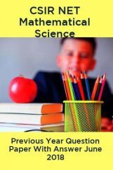 CSIR NET Mathematical Science Previous Year Question Paper With Answer June 2018 CSIR NET Mathematical Science Previous Year Question Paper With Answer June 2018