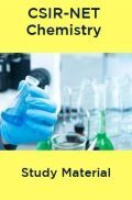 CSIR-NET Chemistry Study Material CSIR-NET Chemistry Study Material