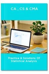 CA,CS & CMA Practice & Solutions of Statistical Analysis CA,CS & CMA Practice & Solutions of Statistical Analysis