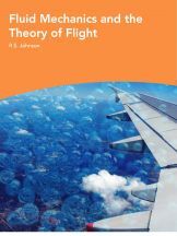 Fluid Mechanics and the Theory Of Flight Fluid Mechanics and the Theory Of Flight