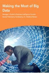 Making The Most Of Big Data Making The Most Of Big Data