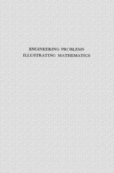 Engineering Problems Illustrating Mathematics Engineering Problems Illustrating Mathematics