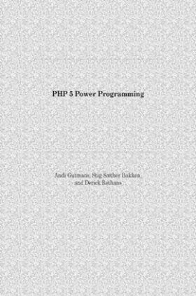 PHP 5 Power Programming